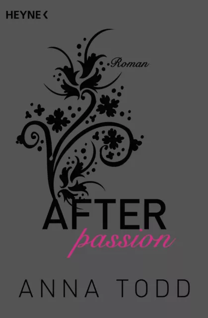 Anna Todd After Serie After passion, After truth, After love, After forever u.a 2