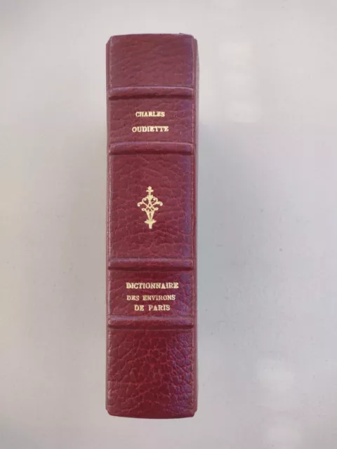 DICTIONNAIRE TOPOGRAPHIQUE DES ENVIRONS DE PARIS Ch. Oudiette 1817