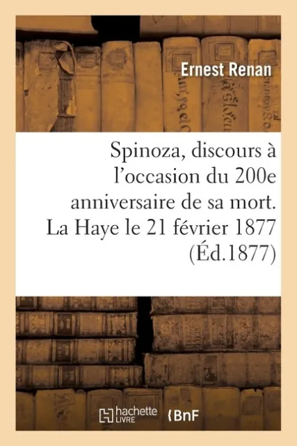 Spinoza, Discours ? L'occasion Du 200E Anniversaire De Sa Mort  La Haye Le ...