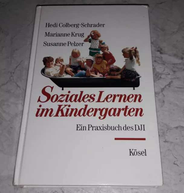 Soziales Lernen im Kindergarten Praxisbuch Pädagogik Erziehung Kösel Verlag 1991