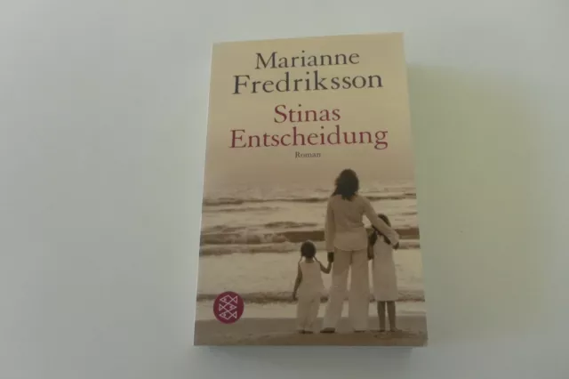 Stinas Entscheidung von Marianne Fredriksson