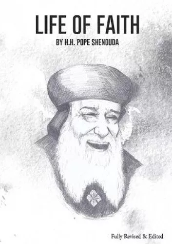 Life of Faith Edited by Shenouda Iii, H. H. Pope