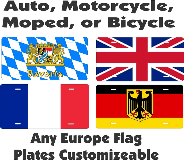 ANY EUROPE FLAG License Plate Personalized Custom Auto Bike Moped
