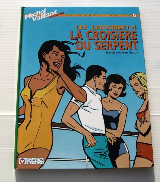 LES LABOURDET . La croisière du serpent . FRANCINE ET JEAN GRATON . BD EO