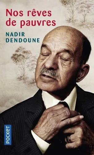 Nadir Dendoune - Nos Reves De Pauvres -  Livre Pocket 2018 -  Tbe