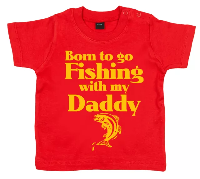 T-shirt Baby Fish ""Born to go Fishing with Daddy"" vestiti da pesca divertenti 4