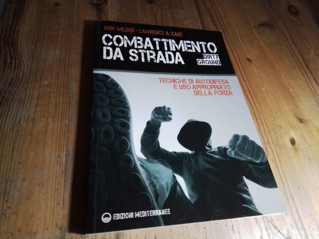Wilder / Kane - Combattimento Da Strada....Autodifesa, 2018, 5o23 Wilder / Kane - Combattimento Da Strada....Autodifesa, 2018, 5o23