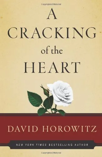 A Cracking of the Heart,David Horowitz