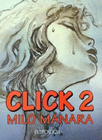 Click!: v. 2-Milo Manara