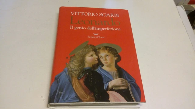 V. Sgarbi - Leonardo. Il genio dell'imperfezione. - La nave di Teseo 2019, 14f23
