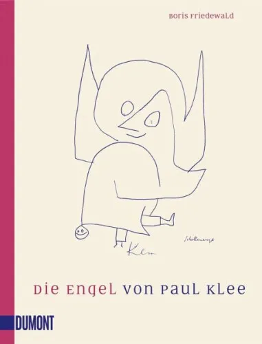 Die Engel von Paul Klee|Boris Friedewald|Broschiertes Buch|Deutsch