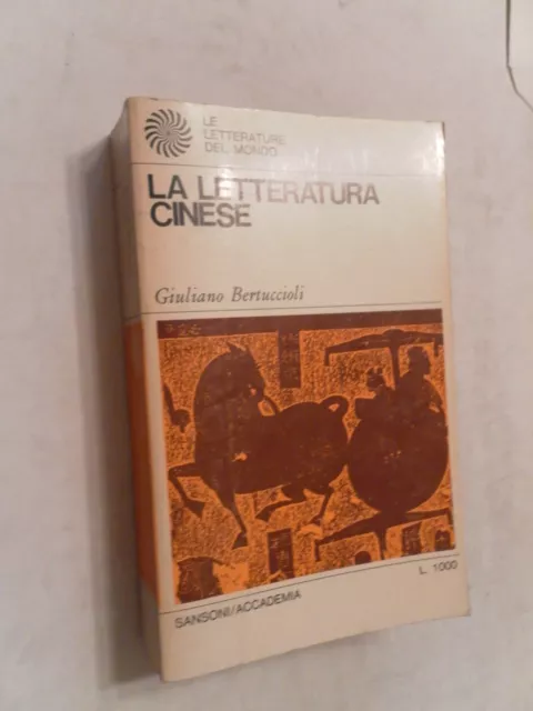 La Letteratura Cinese - Giuliano Bertuccioli - Sansoni 1968