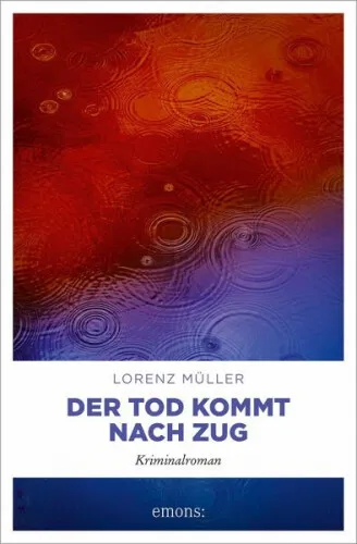Der Tod kommt nach Zug|Lorenz Müller|Broschiertes Buch|Deutsch