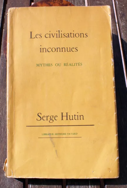 Atlantide/Les Civilisations Inconnues/S.hutin/Ed Fayard/1962/Lemurie/Mu