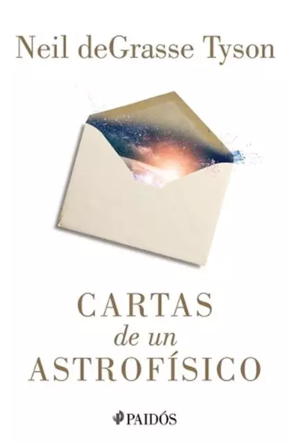 Cartas de Un Astrofsico by Neil Degrasse Tyson (Spanish) Paperback Book