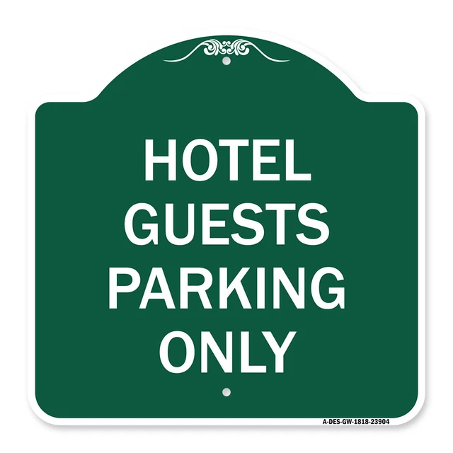 Designer Series - Hotel Guest Parking Only Heavy Gauge Aluminum