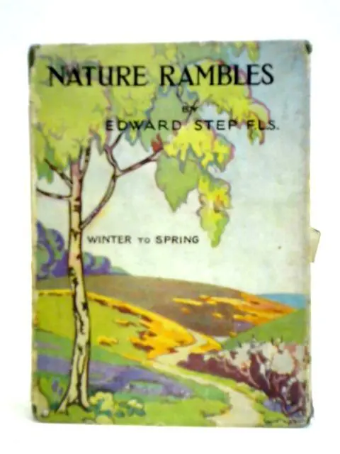 Nature Rambles: An Introduction To Country-lore (Edward Step - 1945) (ID:08119)