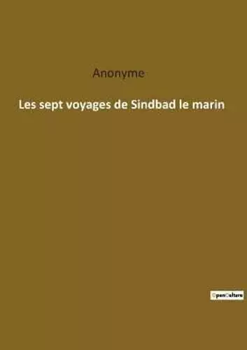 Les sept voyages de Sindbad le marin by Anonyme 9782385083021 | Brand New