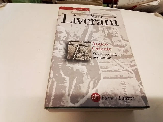 Mario Liverani, ANTICO ORIENTE. Storia, società, economia, Laterza 11s23