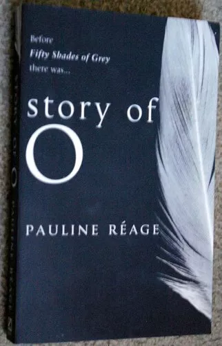 Story Of O The bestselling French erotic romance by Pauline Réage 9780552089302