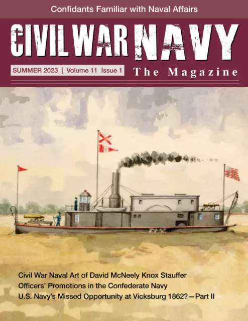 Civil War Navy the Magazine Summer  2023 VOL 11  ISSUE 1