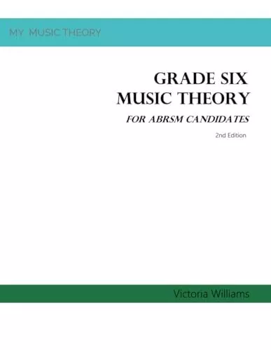 Grade Six Music Theory for ABRSM Ca..., Williams, Victo