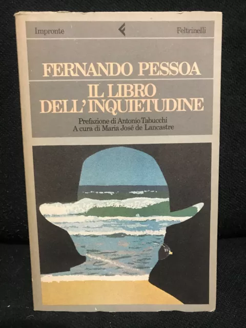 FERNANDO PESSOA, IL LIBRO DELL'INQUIETUDINE, FELTRINELLI, 1987