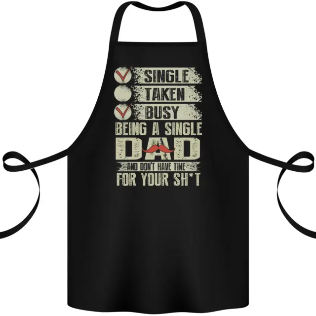 Single Dad Funny Fathers Day Offensive Rude Cotton Apron 100% Organic