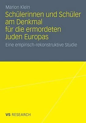 Schulerinnen und Schuler am Denkmal fur die ermordeten Juden ... - 9783531186535