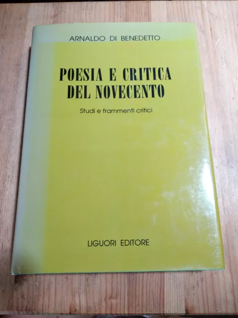 POESIA E CRITICA DEL NOVECENTO di A DI BENEDETTO ed LIGUORI