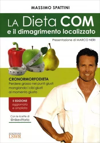 Libro La Dieta Com E Il Dimagrimento Localizzato - Massimo Spattini