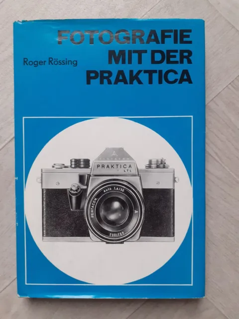 Fotografie mit der Praktica Roger Rössing 11. Auflage 1975