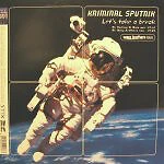 Kriminal Sputnik - Let's Take A Break - Used Vinyl Record 12 - C5A