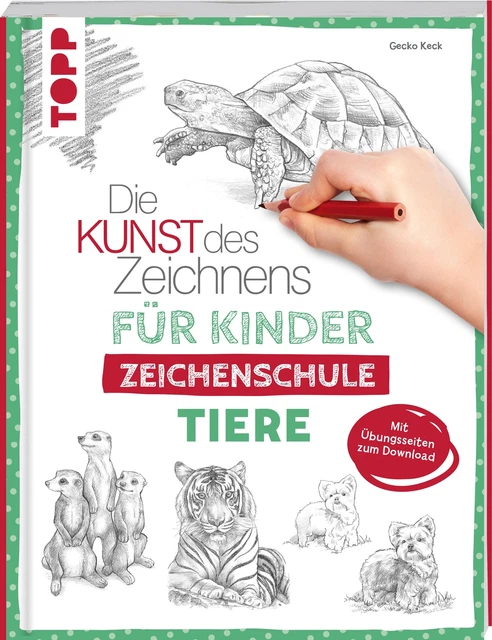 Gecko Keck Die Kunst des Zeichnens für Kinder Zeichenschule - Tiere