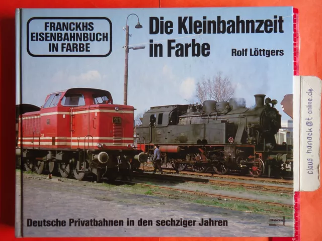 Die Kleinbahnzeit in Farbe, R. LÖTTGERS, 1983 FRANCKH Verlag ISBN 3-440-05235-4.
