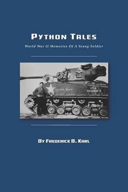 TALES DE PYTHON : World War II Memories of A Young Soldier par ...