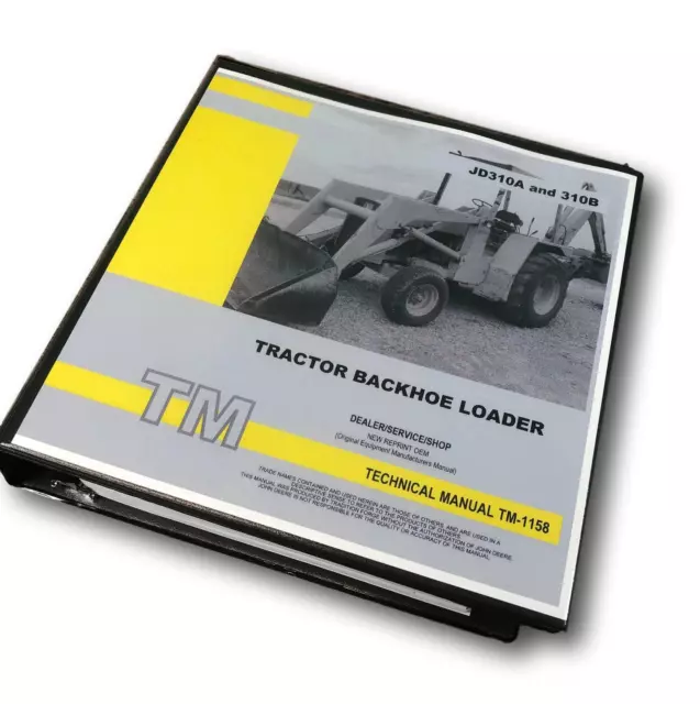 Service Manual for 310A John Deere Tractor Loader Backhoe Technical Shop Repair