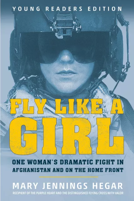 Mary Jennings Hegar | Fly Like a Girl | Taschenbuch | Englisch (2021)