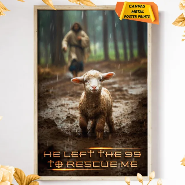 Jesus Lost Lamb He Left the 99 to Rescue Me GOD Christian Poster Canvas Wall Art