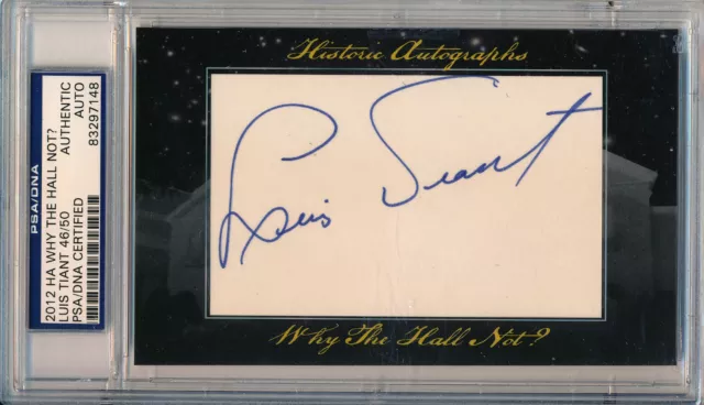 Luis Tiant 2012 Historic Autographs MLB Why The Hall Not? PSA DNA Auto /50