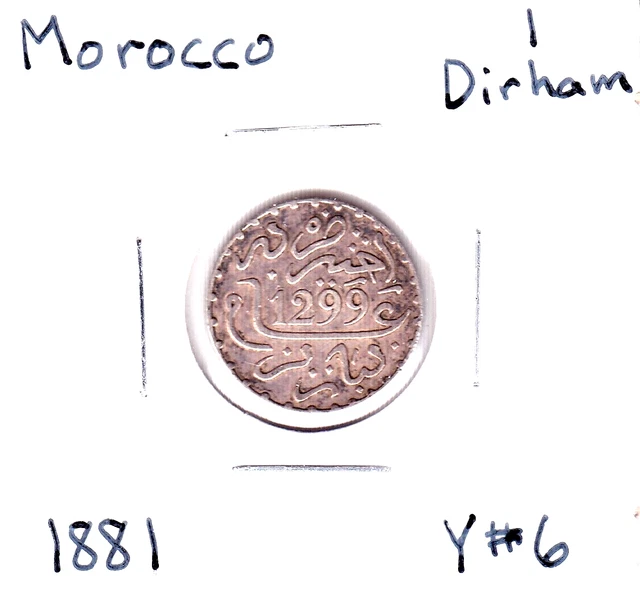 1881 [AH1299] Morocco 1 Dirham  (Y#6)  .0782 ASW Silver!