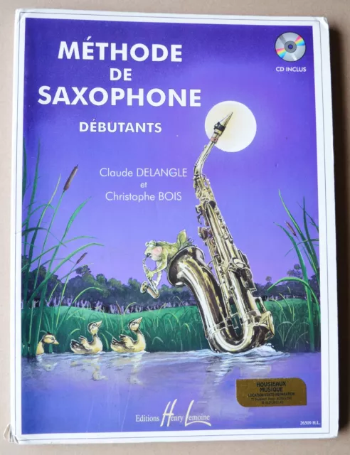 METHODE de SAXOPHONE pour Débutants / C. DELANGLE et  C. BOIS / CD inclus / 1997