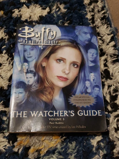 Buffy The Vampire Slayer : The Watcher's Guide, Vol.3 Paperback First Edition.
