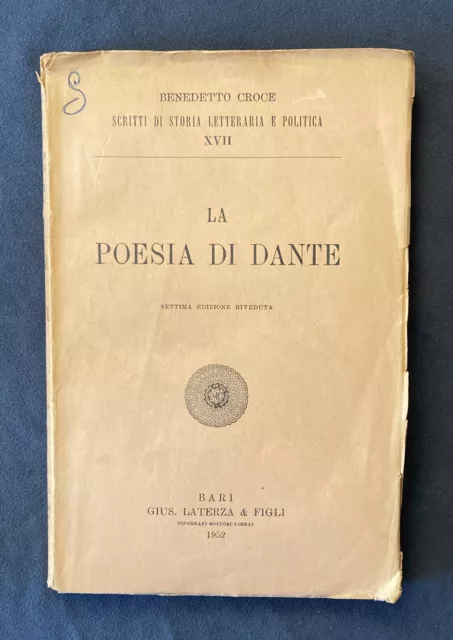 Benedetto Croce LA POESIA DI DANTE Laterza 1952 storia letteraria politica XVII