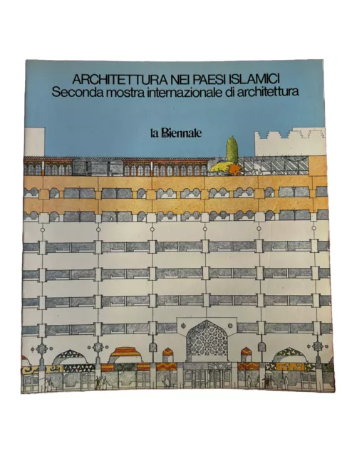 Architettura nei Paesi Islamici (Seconda Mostra Internazionale Di Architettura)