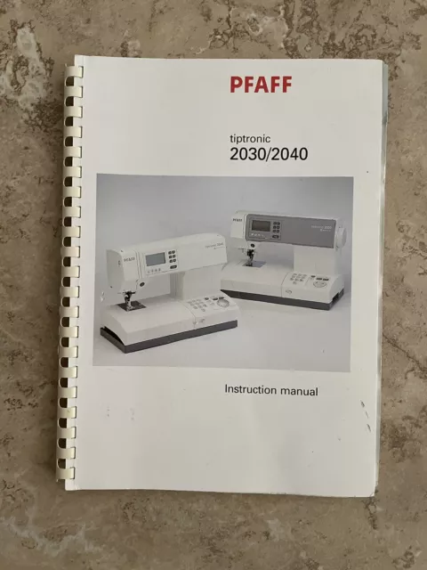 Pfaff 2030 and 2040 Original Instruction Manual