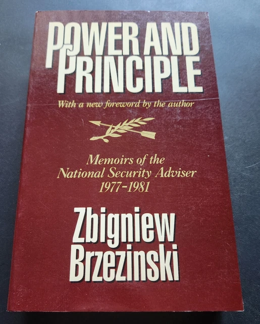 POWER AND PRINCIPLE by Zbigniew Brzezinski HC First Edition
