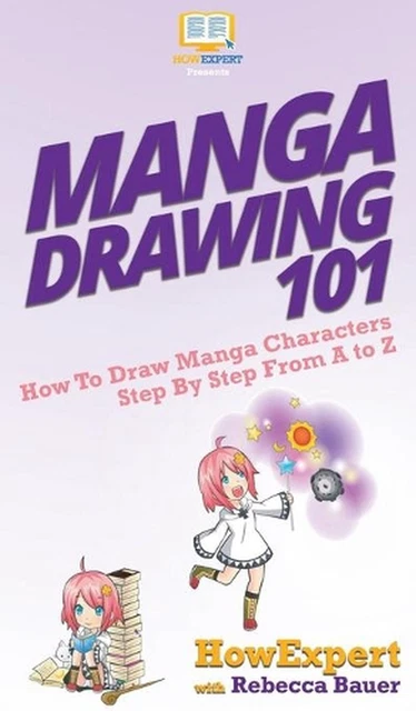 MANGA DRAWING 101: How To Draw Manga Characters Step By Step From A to ...