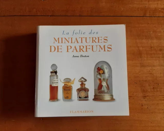 Livre «La Folie des Miniatures de Parfums »Anne Breton