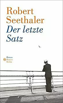 Der letzte Satz: Roman von Seethaler, Robert | Buch | Zustand sehr gut